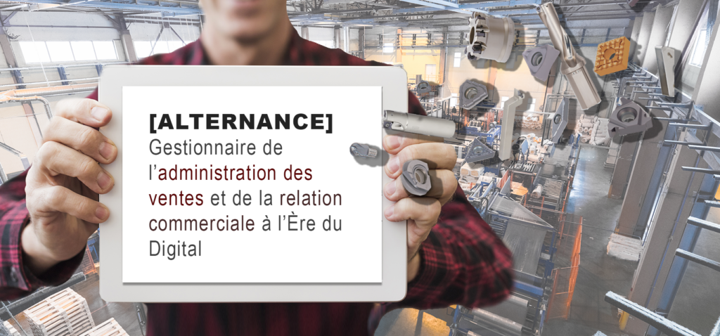 ALTERNANCE - Gestionnaire de l’administration des ventes et de la relation commerciale à l’Ère du Digital