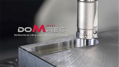 DoMultiRec – All-round cutter featuring ultimate machining versatility